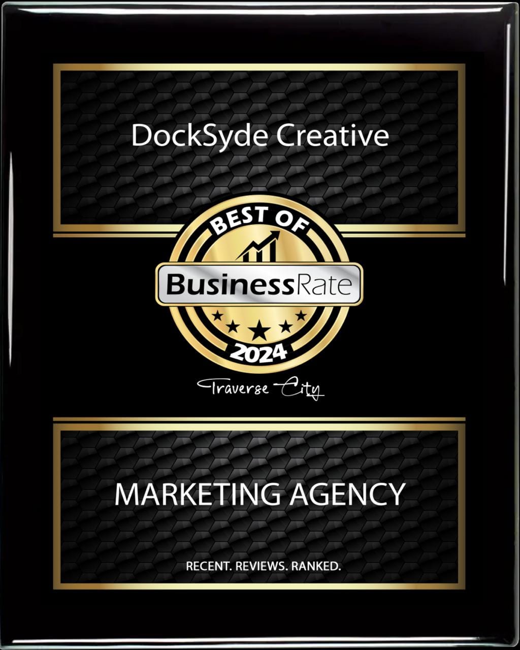 Plaque for DockSyde Creative, awarded "Best of Business Rate 2024" in Traverse City for Marketing Agency.